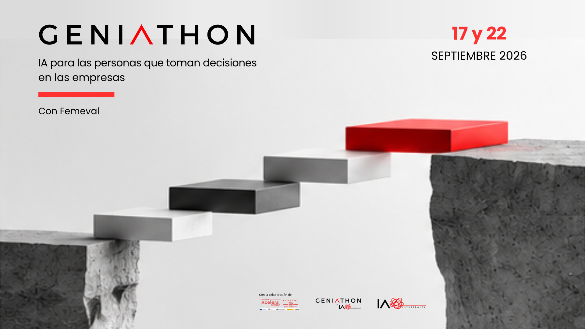 Cartel de Geniathon con FEMEVAL: IA para las personas que toman decisiones en las empresas, 17 y 22 de septiembre de 2026